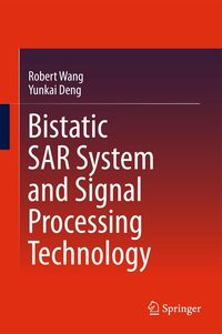 Produktbild: Bistatic SAR System and Signal Processing Technology