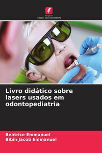 Produktbild: Livro did&aacute;tico sobre lasers usados &iquest;&iquest;em odontopediatria