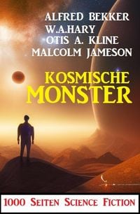 Produktbild: Kosmische Monster: 1000 Seiten Science Fiction