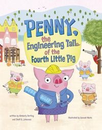 Produktbild: Penny, the Engineering Tail of the Fourth Little Pig
