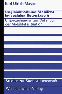 Produktbild: Ungleichheit und Mobilit&auml;t im sozialen Bewu&szlig;tsein