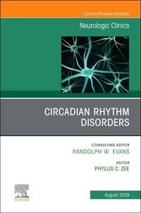 Produktbild: Circadian Rhythm Disorders, an Issue of Neurologic Clinics