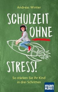 Bild vom Artikel Schulzeit ohne Stress! vom Autor Andreas Winter