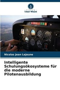 Produktbild: Intelligente Schulungs&ouml;kosysteme f&uuml;r die moderne Pilotenausbildung