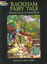 Produktbild: Rackham, A: Rackham Fairy Tale Stained Glass Coloring Book