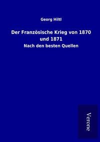 Produktbild: Der Franz&ouml;sische Krieg von 1870 und 1871