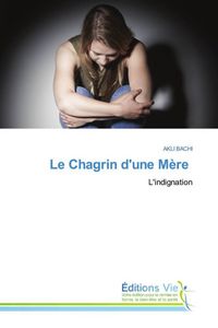 Produktbild: Le Chagrin d'une M&egrave;re