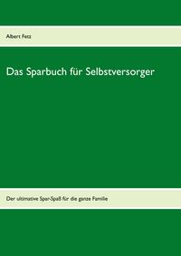 Produktbild: Das Sparbuch f&uuml;r Selbstversorger
