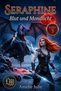 Produktbild: Seraphine - Buch 3 - Blut und Mondschein