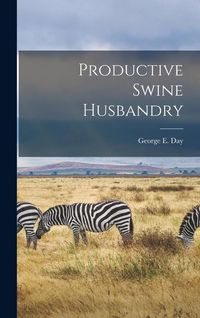 Produktbild: Productive Swine Husbandry