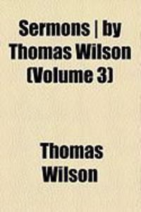 Produktbild: Sermons - By Thomas Wilson (Volume 3)