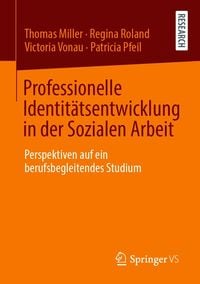 Produktbild: Professionelle Identit&auml;tsentwicklung in der Sozialen Arbeit