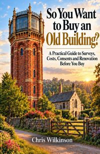 Produktbild: So You Want to Buy an Old Building?