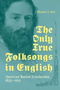 Produktbild: The Only True Folksongs in English
