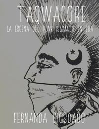 Produktbild: Taqwacore: La escena del punk isl&aacute;mico en EUA