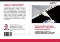 Produktbild: Vigilancia Tecnol&oacute;gica, Inteligencia Competitiva y Desarrollo regional