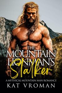 Produktbild: The Mountain Lionman's Stalker (Mythical Mountain Men)