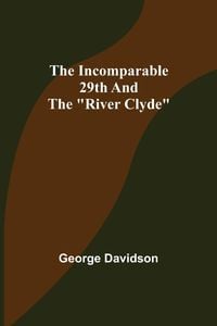 Produktbild: The Incomparable 29th and the "River Clyde"