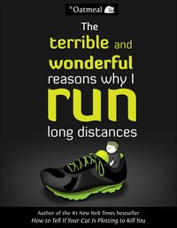 Produktbild: The Terrible and Wonderful Reasons Why I Run Long Distances