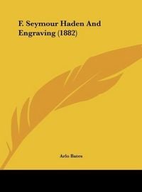Produktbild: F. Seymour Haden And Engraving (1882)