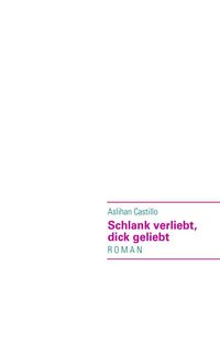 Produktbild: Schlank verliebt, dick geliebt