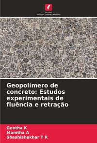 Produktbild: Geopol&iacute;mero de concreto: Estudos experimentais de flu&ecirc;ncia e retra&ccedil;&atilde;o