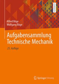Bild vom Artikel Aufgabensammlung Technische Mechanik vom Autor Alfred Böge