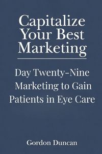 Produktbild: Marketing to Gain Patients in Eye Care