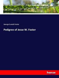 Produktbild: Pedigree of Jesse W. Foster