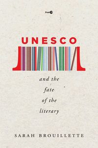 Produktbild: UNESCO and the Fate of the Literary