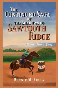Produktbild: The Continued Saga of the Shadows of Sawtooth Ridge