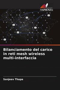 Produktbild: Bilanciamento del carico in reti mesh wireless multi-interfaccia