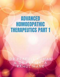 Produktbild: ADVANCED HOMOEOPATHIC THERAPEUTIC PART 1