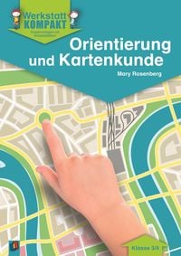 Produktbild: Werkstatt kompakt: Orientierung und Kartenkunde. Kopiervorlagen mit Arbeitsbl&auml;ttern