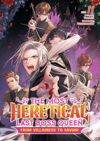 Produktbild: The Most Heretical Last Boss Queen: From Villainess to Savior (Light Novel) Vol. 11