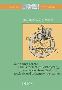 Produktbild: Grisone, F: K&uuml;nstlicher Bericht und allerzierlichste Beschre