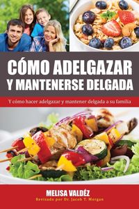 Produktbild: C&oacute;mo Adelgazar y Mantenerse Delgada