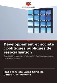 Produktbild: D&eacute;veloppement et soci&eacute;t&eacute; : politiques publiques de resocialisation