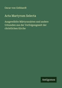 Produktbild: Acta Martyrum Selecta