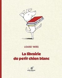 Produktbild: La librairie du petit chien blanc