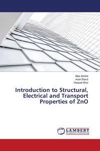 Produktbild: Introduction to Structural, Electrical and Transport Properties of ZnO