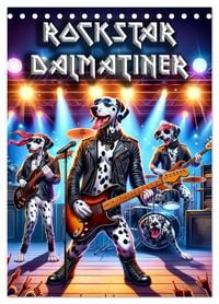 Produktbild: Rockstar Dalmatiner (Tischkalender 2026 DIN A5 hoch), CALVENDO Monatskalender