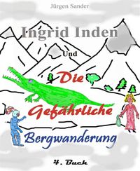Produktbild: Ingrid Inden und die gef&auml;rliche Bergwanderung Buch 4