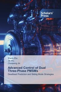 Produktbild: Advanced Control of Dual Three-Phase PMSMs