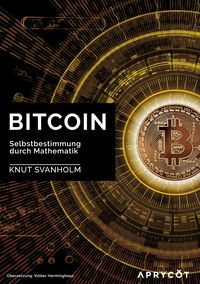 Produktbild: Bitcoin: Selbstbestimmung durch Mathematik