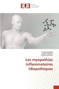 Produktbild: Les myopathies inflammatoires idiopathiques