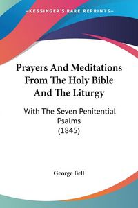 Produktbild: Prayers And Meditations From The Holy Bible And The Liturgy