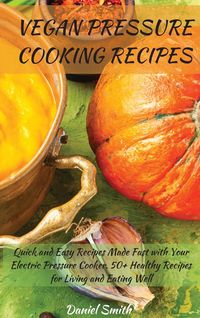 Produktbild: Vegan Pressure Cooking Recipes