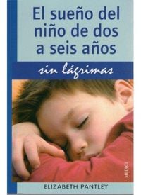 Produktbild: El sue&ntilde;o del ni&ntilde;o de dos a seis a&ntilde;os sin l&aacute;grimas