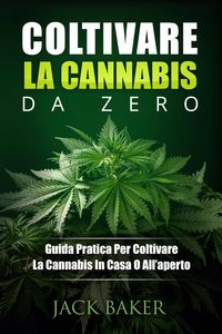 Produktbild: Coltivare La Cannabis Da Zero
